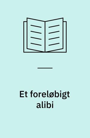 Et foreløbigt alibi