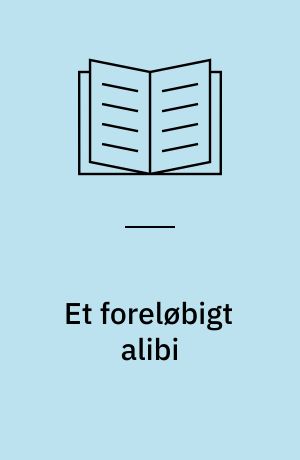 Et foreløbigt alibi