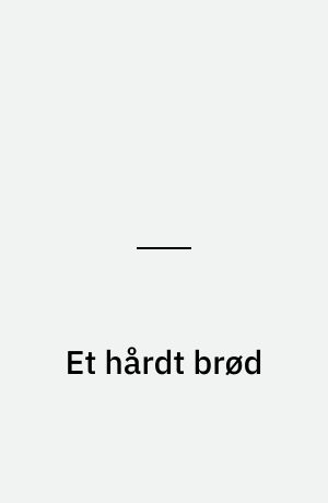 Et hårdt brød