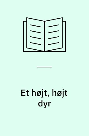 Et højt, højt dyr