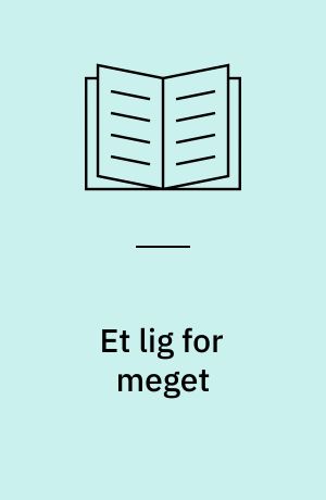 Et lig for meget