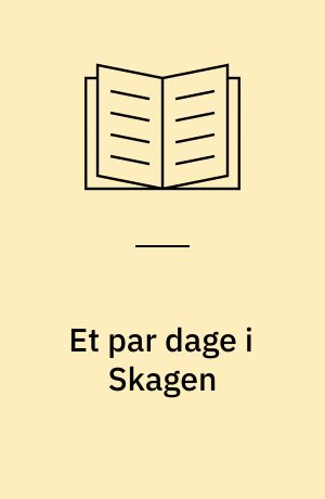 Et par dage i Skagen