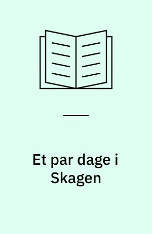 Et par dage i Skagen