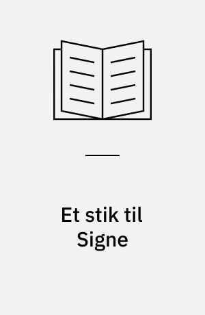 Et stik til Signe