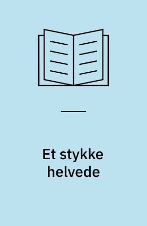 Et stykke helvede