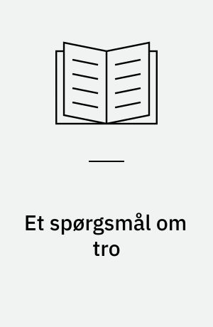Et spørgsmål om tro
