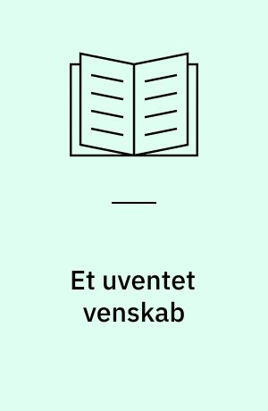 Et uventet venskab