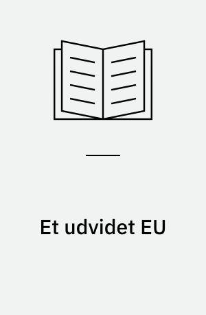 Et udvidet EU : slaraffenland eller minefelt for de kriminelle?