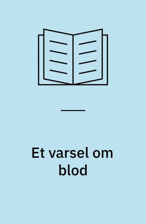 Et varsel om blod