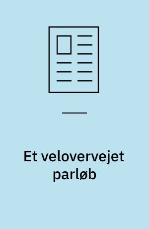 Et velovervejet parløb