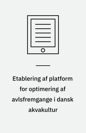 Etablering af platform for optimering af avlsfremgange i dansk akvakultur