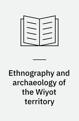 Ethnography and archaeology of the Wiyot territory