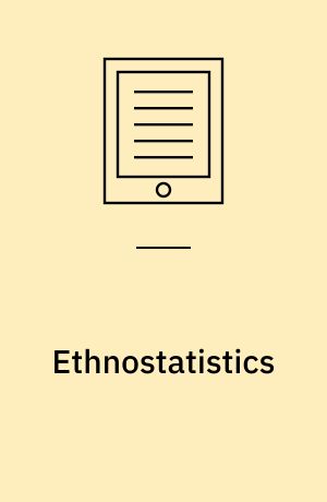 Ethnostatistics : qualitative foundations for quantitative research
