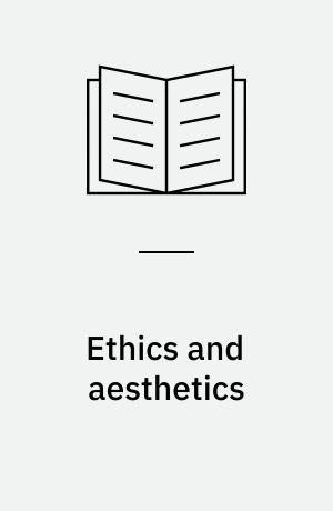 Ethics and aesthetics : the moral turn of postmodernism