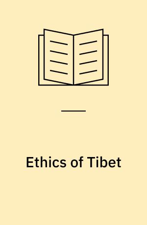 Ethics of Tibet : Bodhisattva section of Tsong-kha-pa's Lam rim chen mo