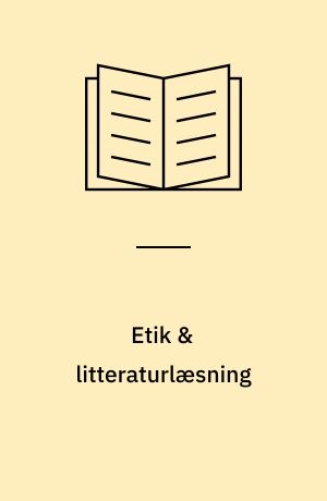 Etik & litteraturlæsning