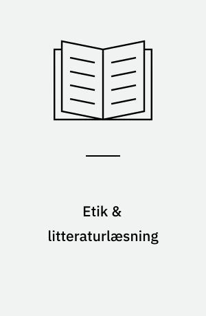 Etik & litteraturlæsning