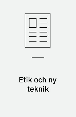 Etik och ny teknik