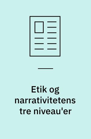 Etik og narrativitetens tre niveau'er
