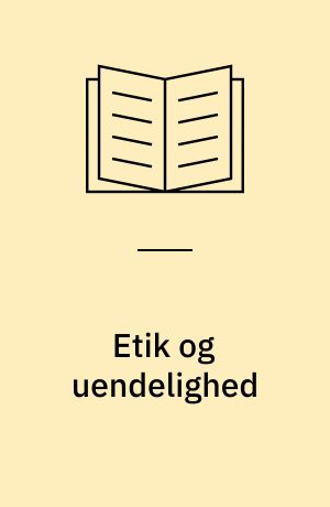 Etik og uendelighed : samtaler med Philippe Nemo