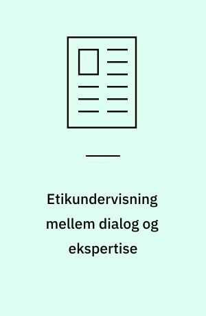 Etikundervisning mellem dialog og ekspertise
