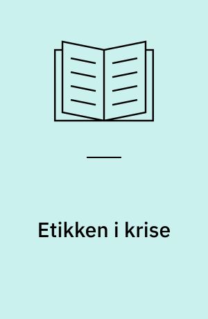 Etikken i krise