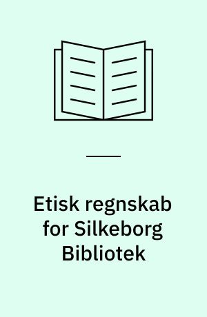Etisk regnskab for Silkeborg Bibliotek