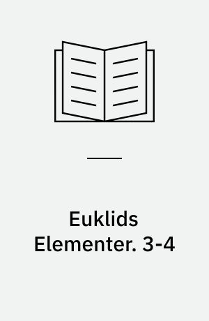 Euklids Elementer. 3-4