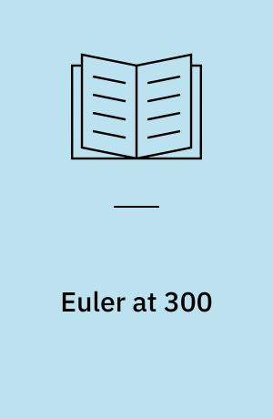 Euler at 300 : an appreciation