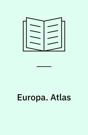 Europa : en letfattelig Naturskildring. Atlas