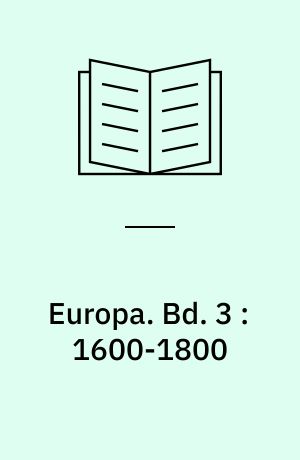 Europa. Bd. 3 : 1600-1800