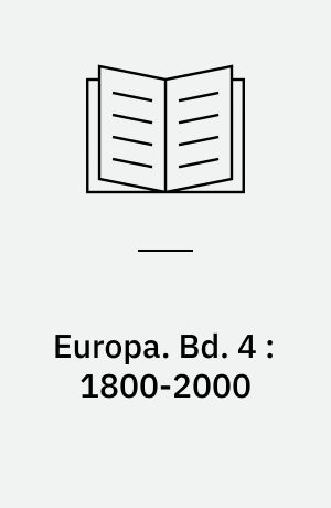 Europa. Bd. 4 : 1800-2000