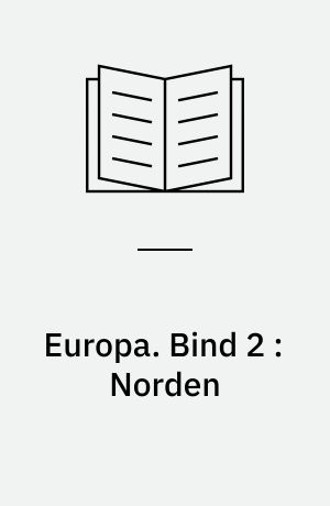 Europa. Bind 2 : Norden