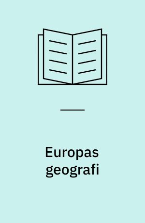 Europas geografi : bidrag til en skitse af danske skoleelevers omverdensbillede