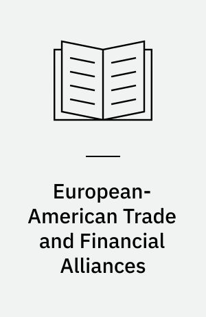 European-American Trade and Financial Alliances