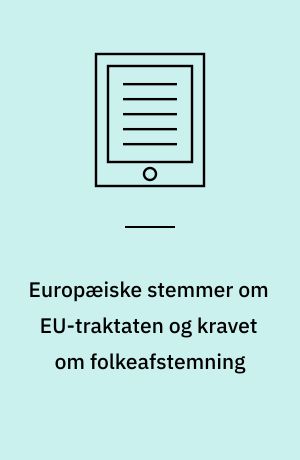 Europæiske stemmer om EU-traktaten og kravet om folkeafstemning : analyse, kritik og alternativer