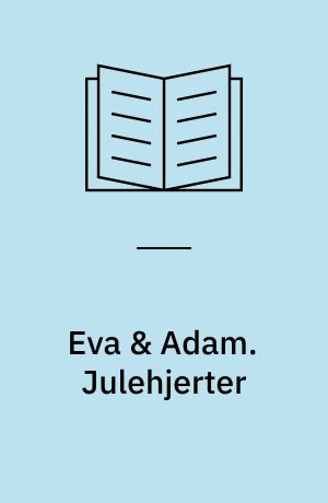 Eva & Adam. Julehjerter