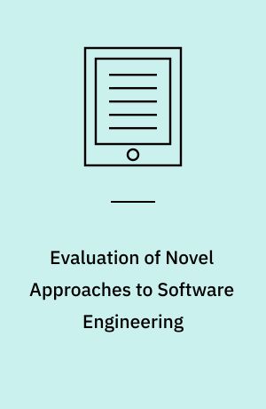 Evaluation of novel approaches to software engineering : 5th International Conference, ENASE 2010, Athens, Greece, July 22-24, 2010 : revised selected papers