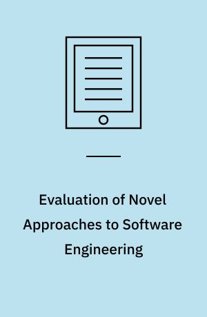 Evaluation of novel approaches to software engineering : 5th International Conference, ENASE 2010, Athens, Greece, July 22-24, 2010 : revised selected papers