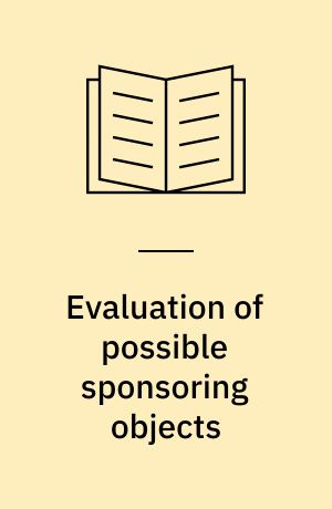 Evaluation of possible sponsoring objects : how to choose among sport, social aid organisations, cultural events and tv-programmes