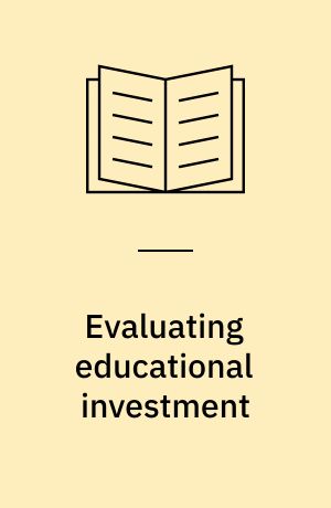 Evaluating educational investment