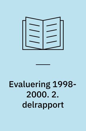 Evaluering 1998-2000 : den fri ungdomsuddannelse : 2. delrapport