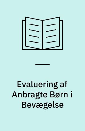 Evaluering af Anbragte Børn i Bevægelse