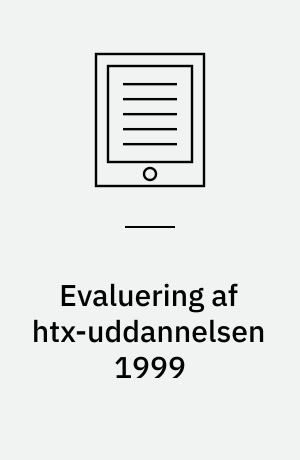 Evaluering af htx-uddannelsen 1999