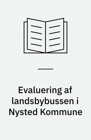 Evaluering af landsbybussen i Nysted Kommune : rapport : STS, Nysted Kommune