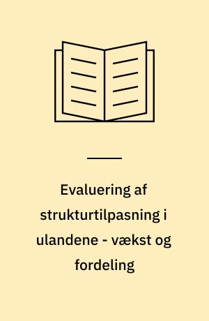 Evaluering af strukturtilpasning i ulandene - vækst og fordeling : bacheloropgave