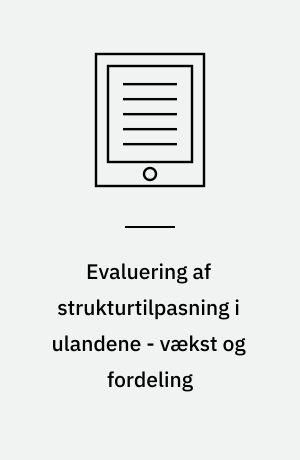 Evaluering af strukturtilpasning i ulandene - vækst og fordeling