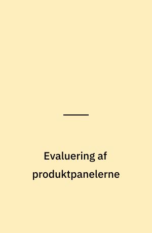 Evaluering af produktpanelerne : evaluering gennemført i 2001