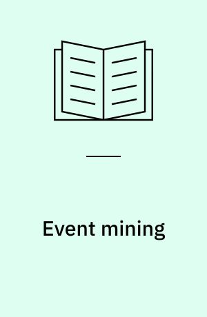 Event mining : algorithms and applications