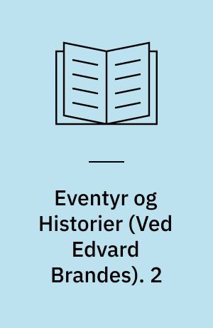 Eventyr og Historier. 2
